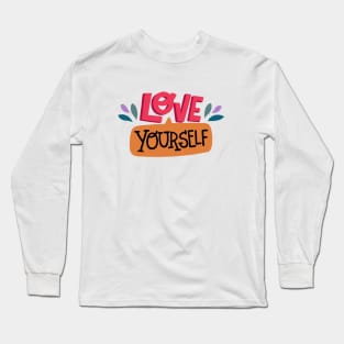 Love Yourself Long Sleeve T-Shirt